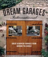 Dream Garages International - Great Gearhead Garages from Around the World