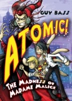 The Madness of Madame Malice