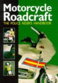 Motorcycle Roadcraft - The Police Rider's Handbook