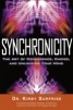 Synchronicity - The Art of Coincidence, Change, and Unlocking Your Mind