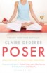 Poser - A Mother's Life in Twenty-Three Yoga Poses