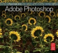 Focus on Adobe Photoshop - Focus on the Fundamentals