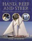 Hand, Reef and Steer - Traditional Sailing Skills for Classic Boats