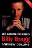 Billy Bragg - Still Suitable for Miners