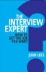 The Interview Expert - How to Get the Job You Want
