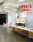 Office Hour - 72 Ground-Breaking Projects of Office Architecture Firms