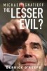 Michael Ignatieff - The Lesser Evil?