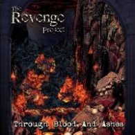 The Revenge project  -  Through Blood and Ashes CD