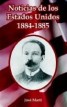 Noticias De Los Estados Unidos, 1884-1885