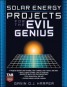 Solar Energy Projects for the Evil Genius