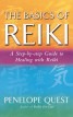 The Basics of Reiki - A Step-by-step Guide to Healing with Reiki