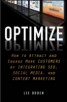 Optimize - How to Attract and Engage More Customers by Integrating SEO, Social Media, and Content Marketing