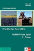 Frankfurter Geschafte. Gefahrliches Spiel in Essen + CD/ Erzahlungen Band 5