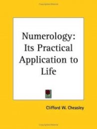 Numerology: Its Practical Application to Life (1914) - Its Practical Application to Life