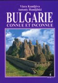 Bulgarie - connue et inconnue