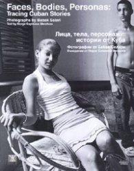 Лица, тела, персонажи: истории от Куба/ Албум фотографии от Бабак Салари