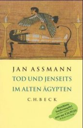 Tod und Jenseits im Alten Aegypten