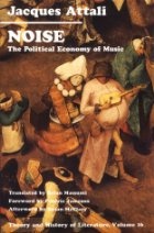 Noise the political economy of music