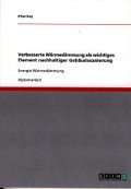 Verbesserte W?rmed?mmung als wichtiges Element nachhaltiger Geb?udesanierung