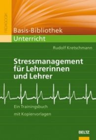 Stressmanagement fuer Lehrerinnen und Lehrer