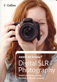 Need to Know? Digital SLR Photography