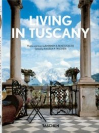 Living in Tuscany. 40th Anniversary Edition