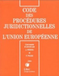 Code des procedures juridictionelles de l'Union europeenne