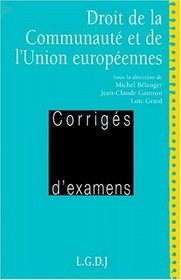 Droit de la Communaute et de l'Union europeennes