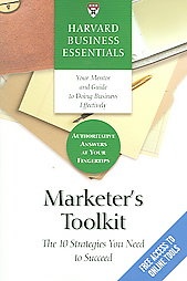 Harvard Business Essentials Marketer's Toolkit