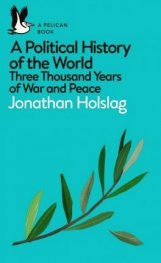 A Political History of the World : Three Thousand Years of War and Peace