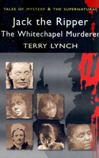 Jack the Ripper. The Whitechapel Murderer