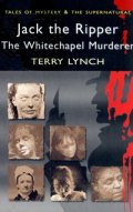 Jack the Ripper. The Whitechapel Murderer