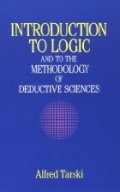 Introduction To Logic And To The Methodolgy Of Deductive Sciences