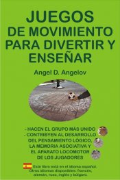 Juegos de movimiento para divertir y ensenar (Spanish edition)