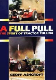 A Full Pull the Sport of Tractor Pulling