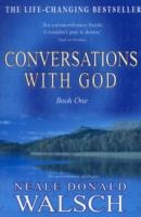 Conversations With God. Book 1