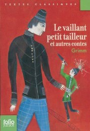 Le vaillant petit tailleur et autres contes