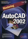 Mastering: AutoCad 2002