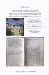 The post – byzantine greek and slavic archives of the Athonite monastery of Kastamonitou and its history according to the so – called legend ( Logos H