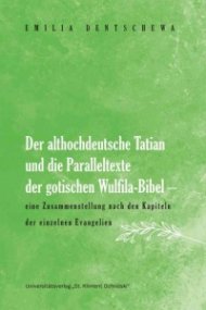 Der althochdeutsche Tatian und die Paralleltexte der gotischen Wulfia-Bibel