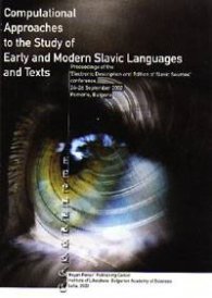 Computational Approaches to the Study of Early and Modern Slavic Languages and Texts