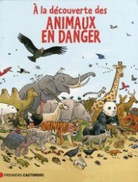 A la decouverte des animaux en danger