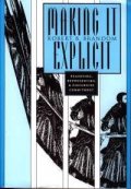 Making it Explicit: Reasoning, Representing, and Discursive Commitment