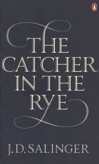 The Catcher in the Rye
