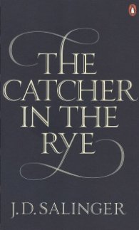 The Catcher in the Rye
