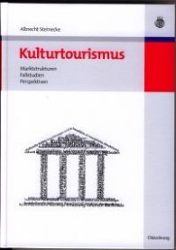 Kulturtourismus-Marktstrukturen, Fallstudien, Perspektiven