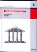 Kulturtourismus-Marktstrukturen, Fallstudien, Perspektiven