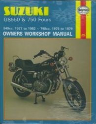 Suzuki GS550 & 750 Fours 549cc. 1977 to 1982; 748cc. 1976 to 1979