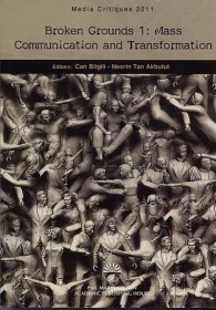 Broken Grounds 1: Mass Communication and Transformation