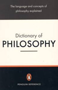 The Penguin Dictionary of Philosophy